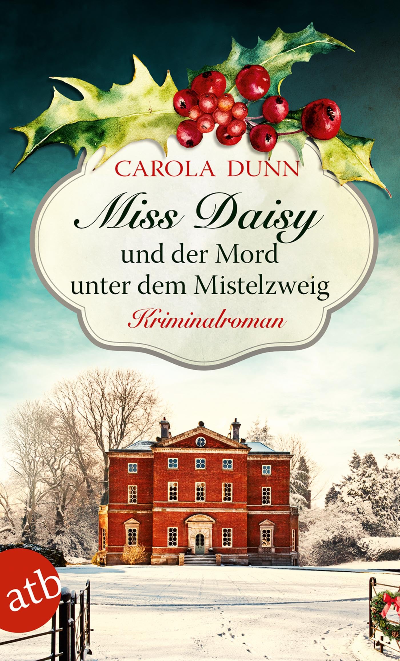 Miss Daisy und der Mord unter dem Mistelzweig Historical Fiction