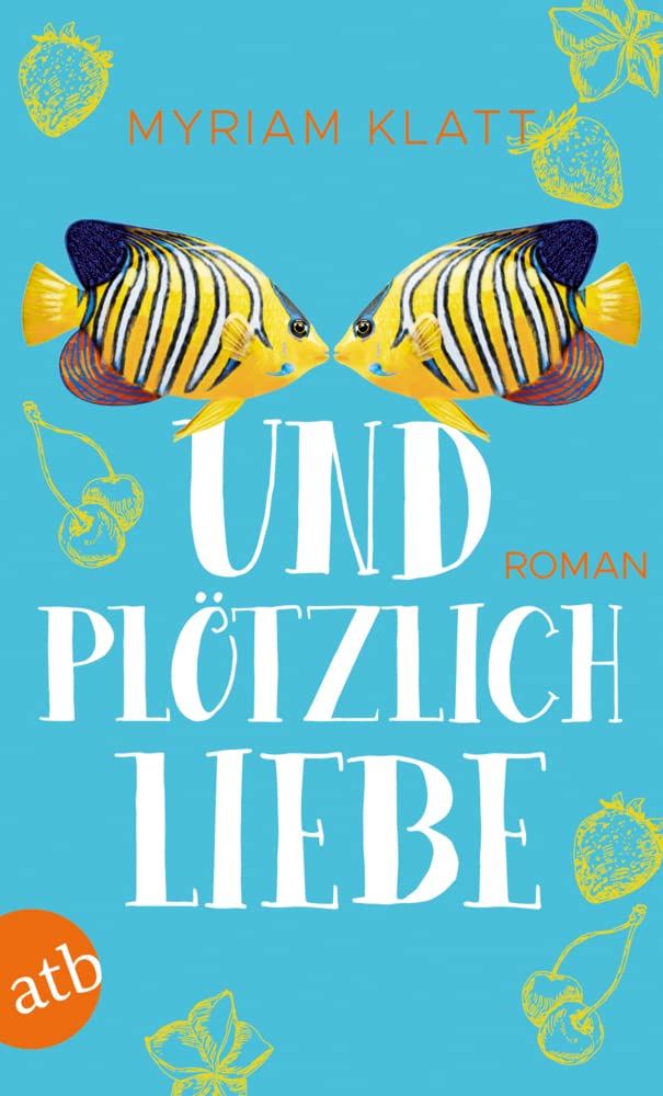 Und plötzlich Liebe Contemporary literature