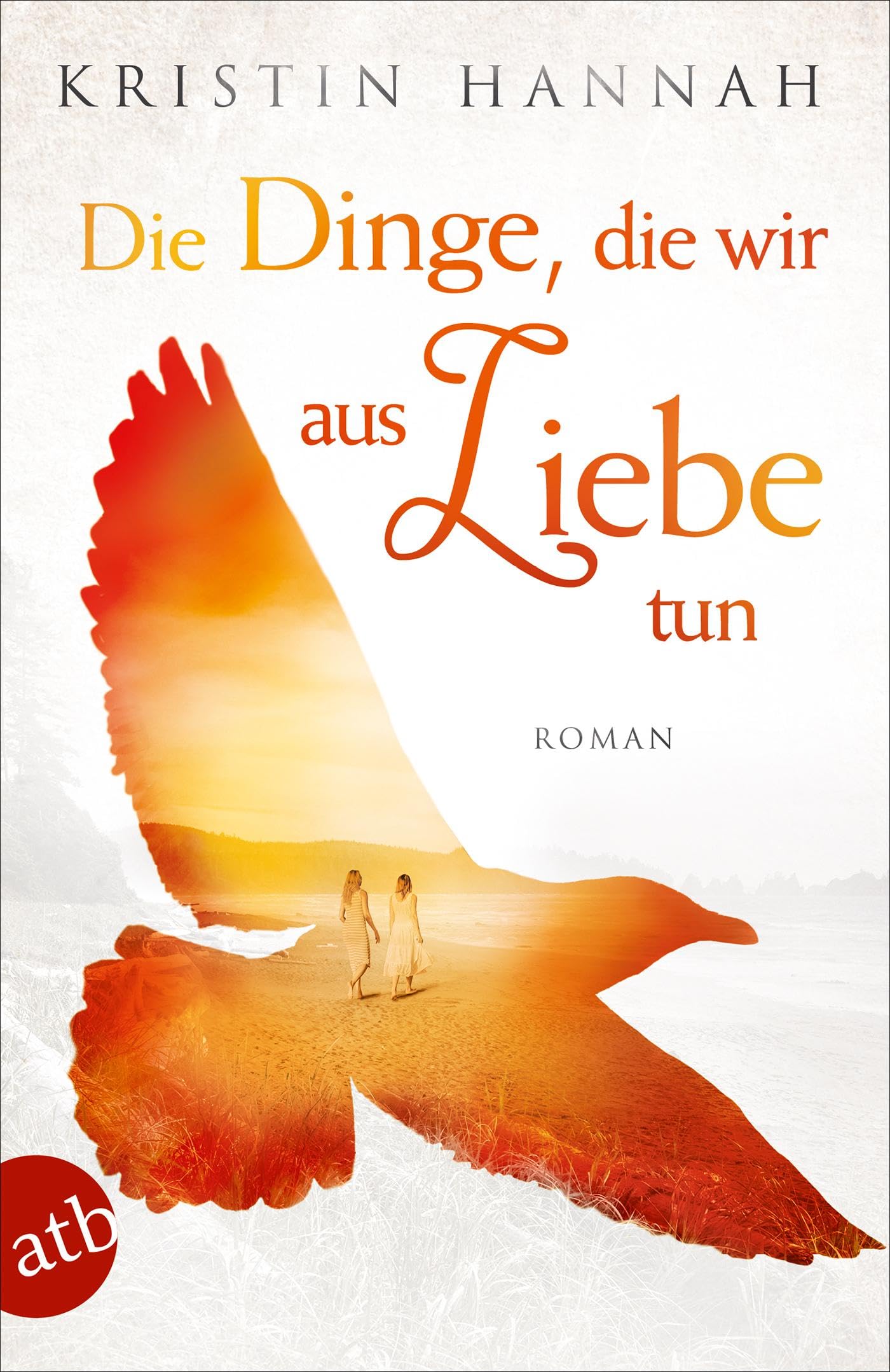Die Dinge, die wir aus Liebe tun Contemporary literature
