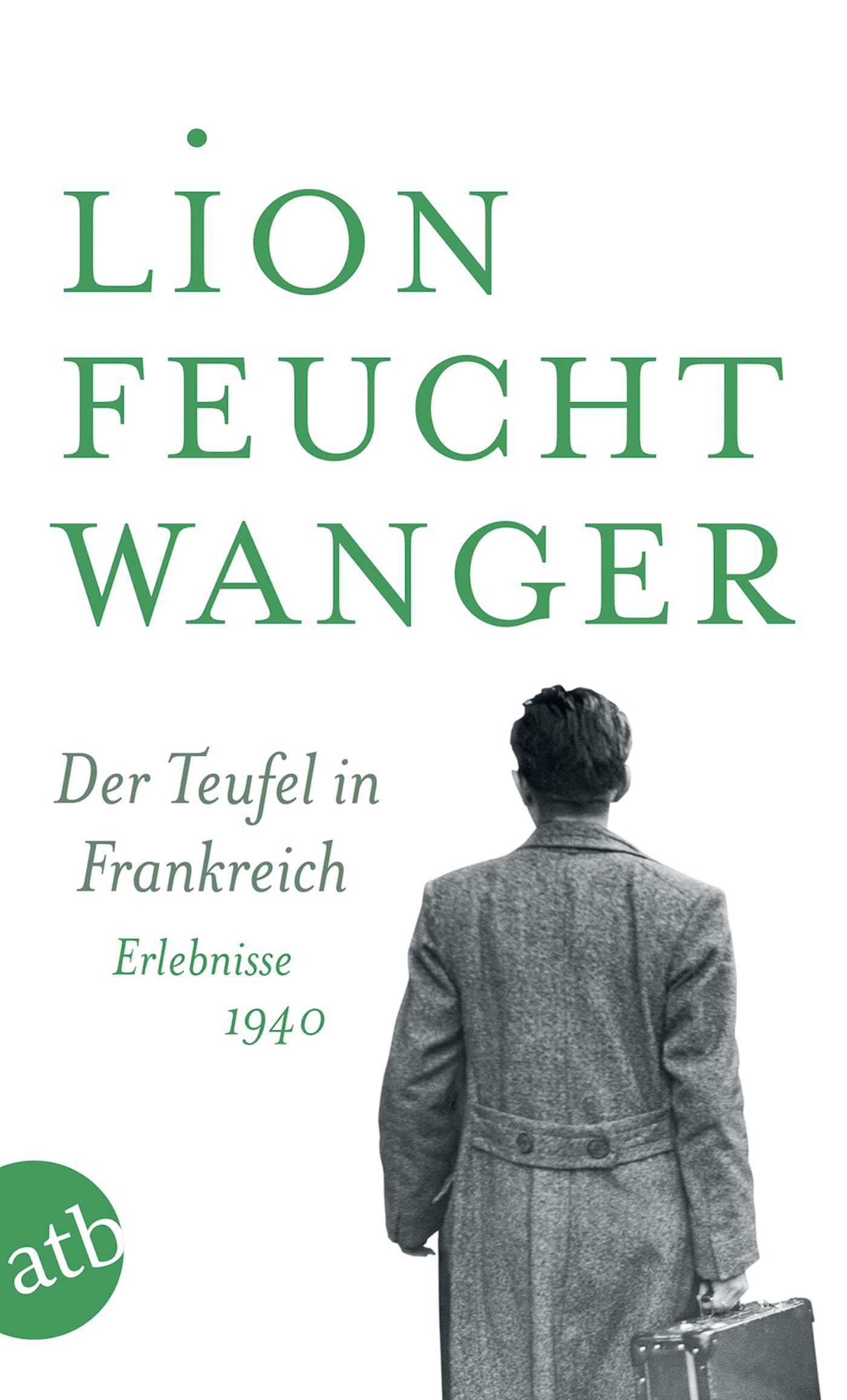 Der Teufel in Frankreich: Erlebnisse 1940 Media & Communication