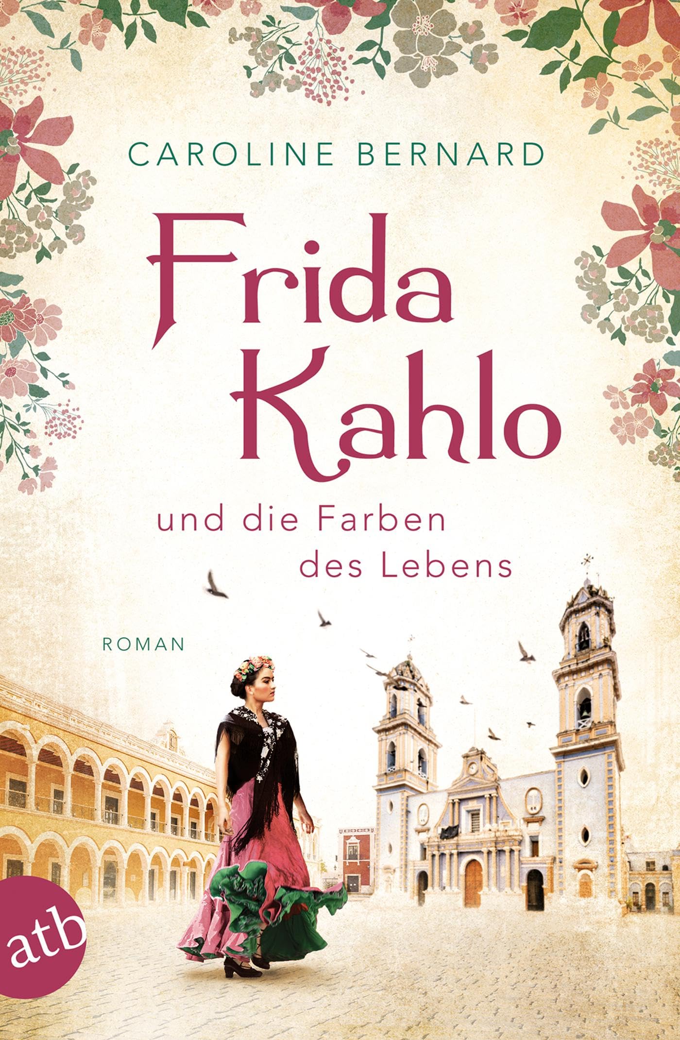 Frida Kahlo und die Farben des Lebens Contemporary literature
