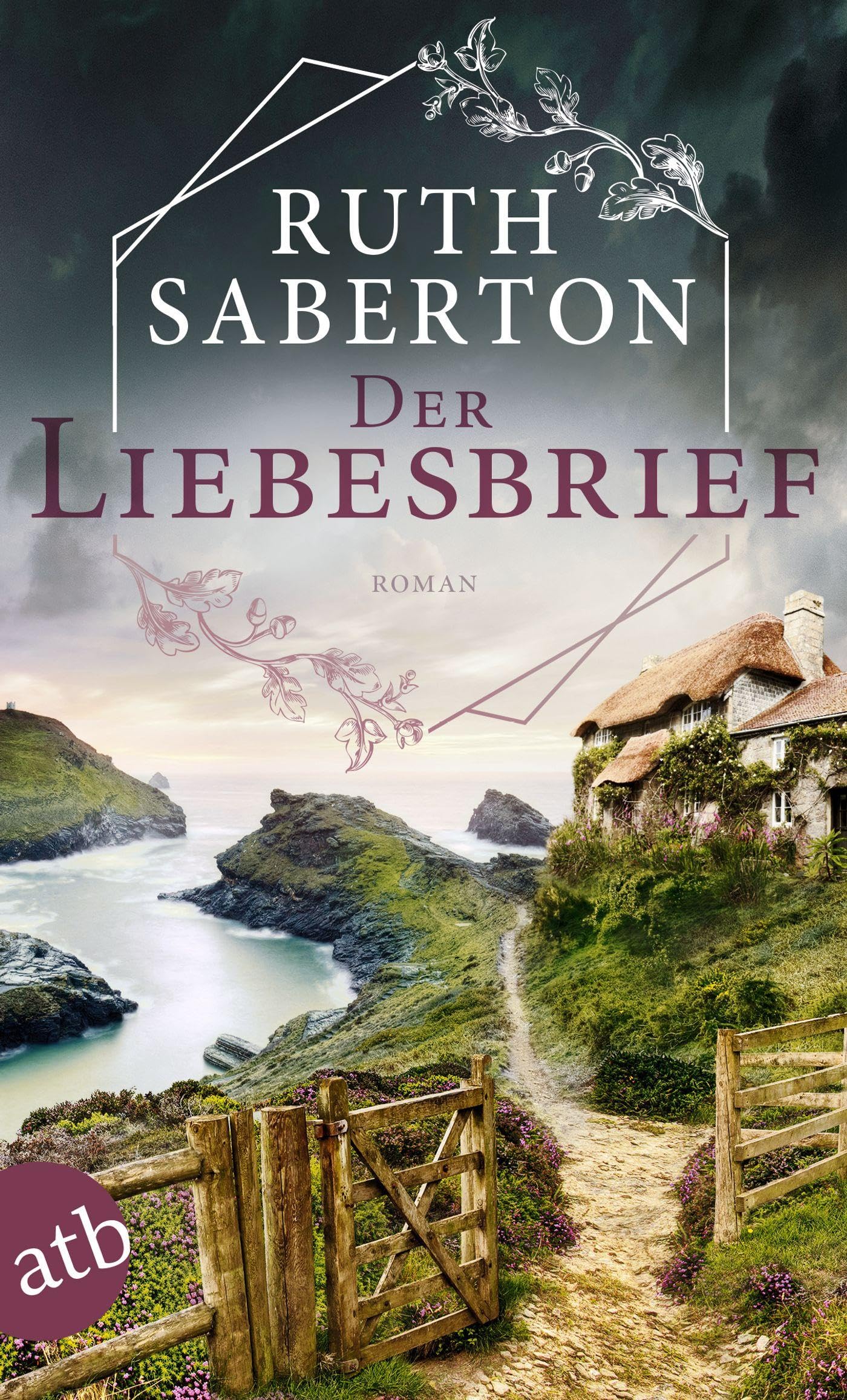 Der Liebesbrief: Roman | Limitierte Auflage mit farbig gestaltetem Buchschnitt – nur solange der Vorrat reicht (Die Pencallyn Geheimnisse, Band 1) Contemporary literature Books