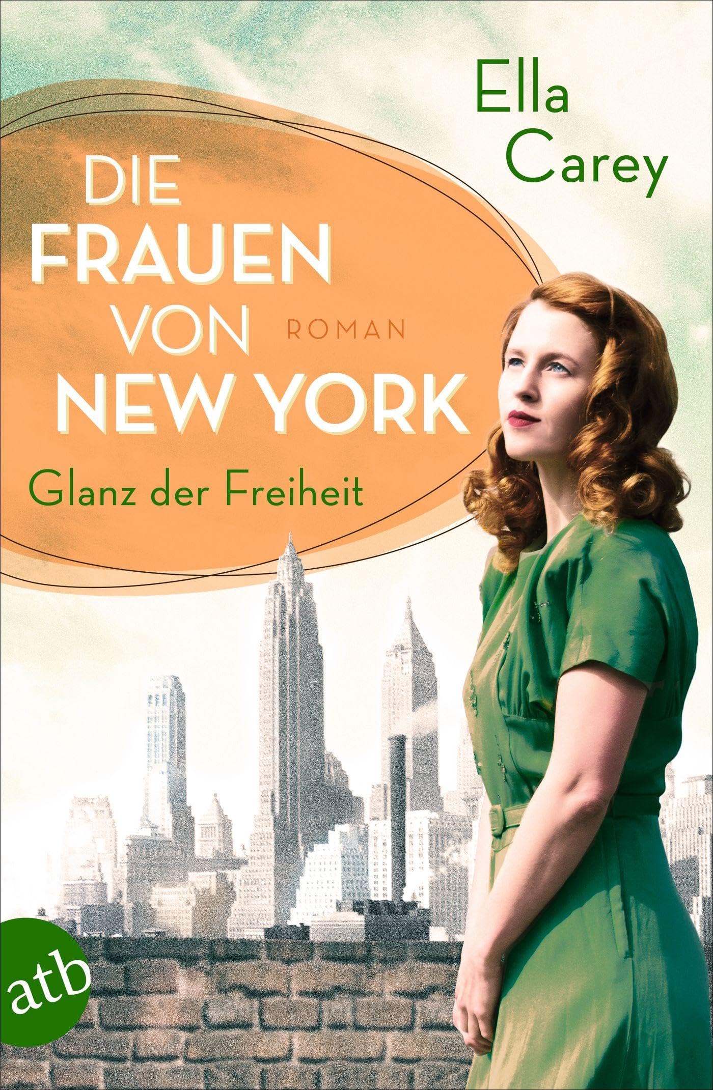 Die Frauen von New York – Glanz der Freiheit: Roman (Töchter Amerikas, Band 1) Contemporary literature Books