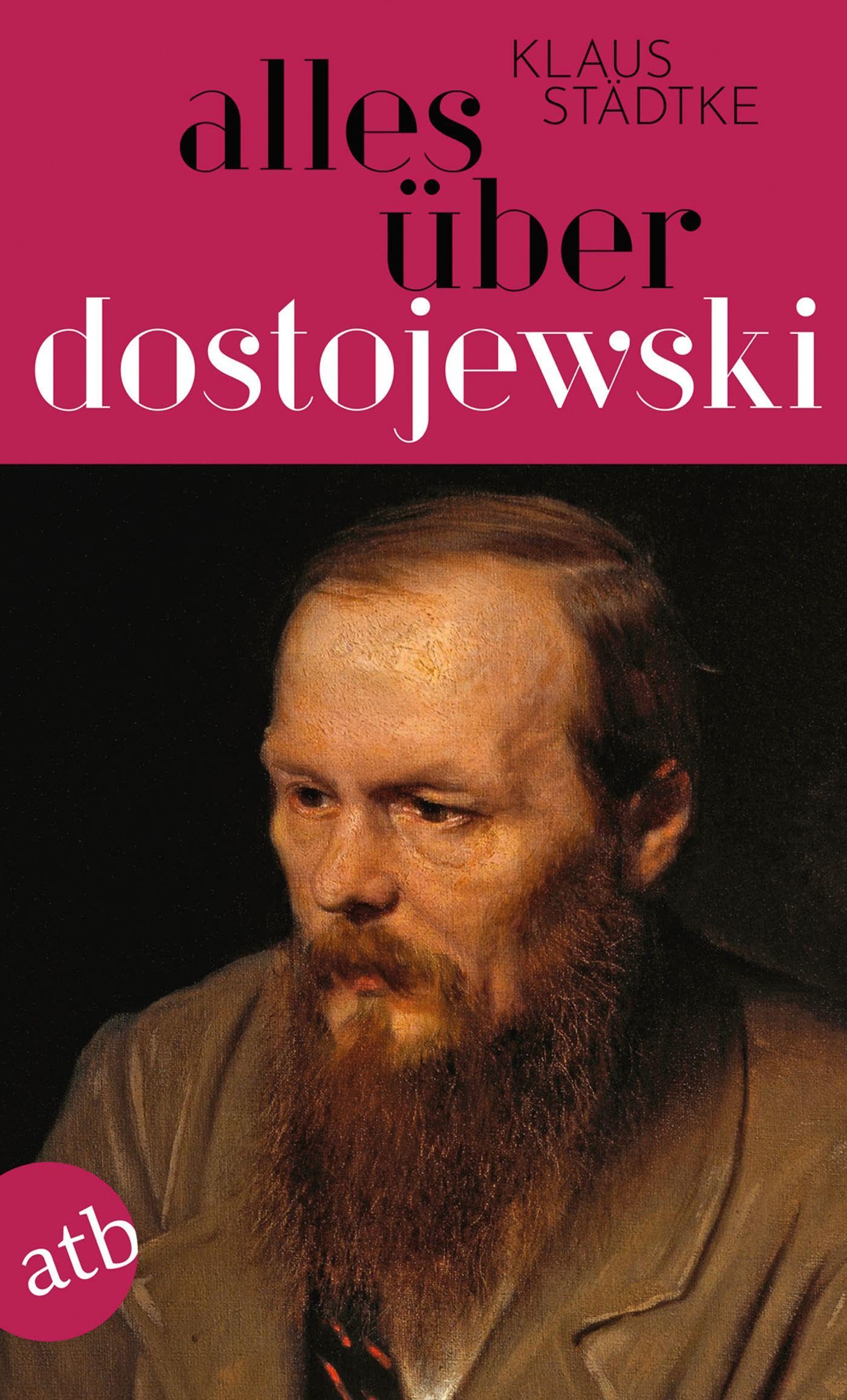 Alles über Dostojewski (Für Eilige, Band 15) Classics