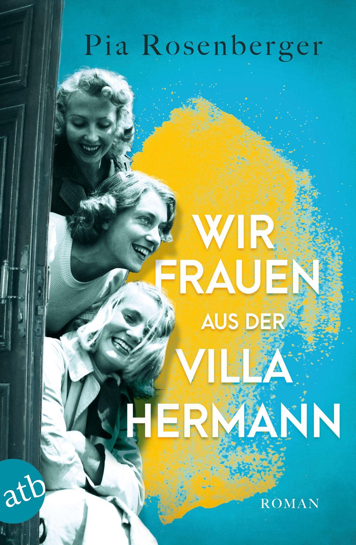 Wir Frauen aus der Villa Hermann: Roman Contemporary literature