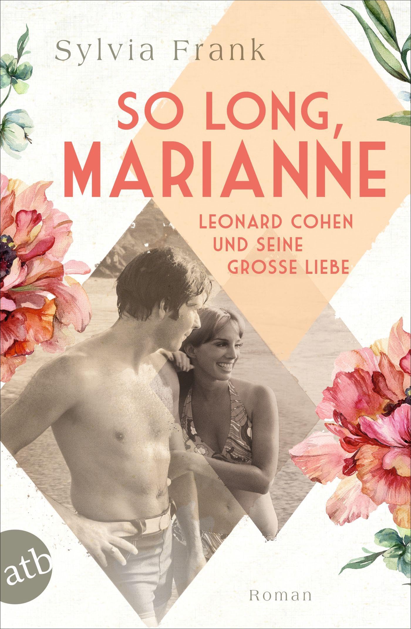 So long, Marianne - Leonard Cohen und seine große Liebe Contemporary literature