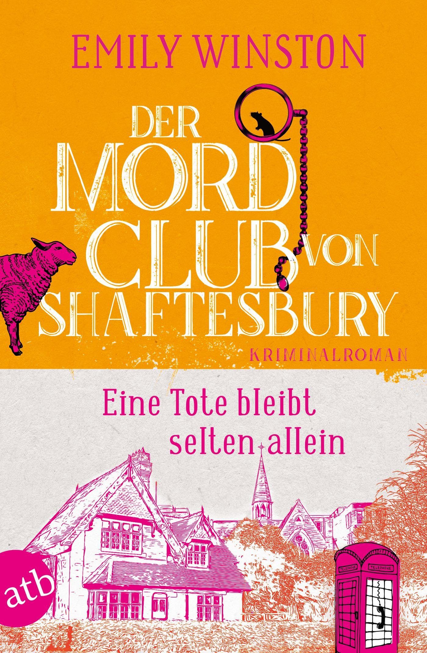 Der Mordclub von Shaftesbury - Eine Tote bleibt selten allein Contemporary literature