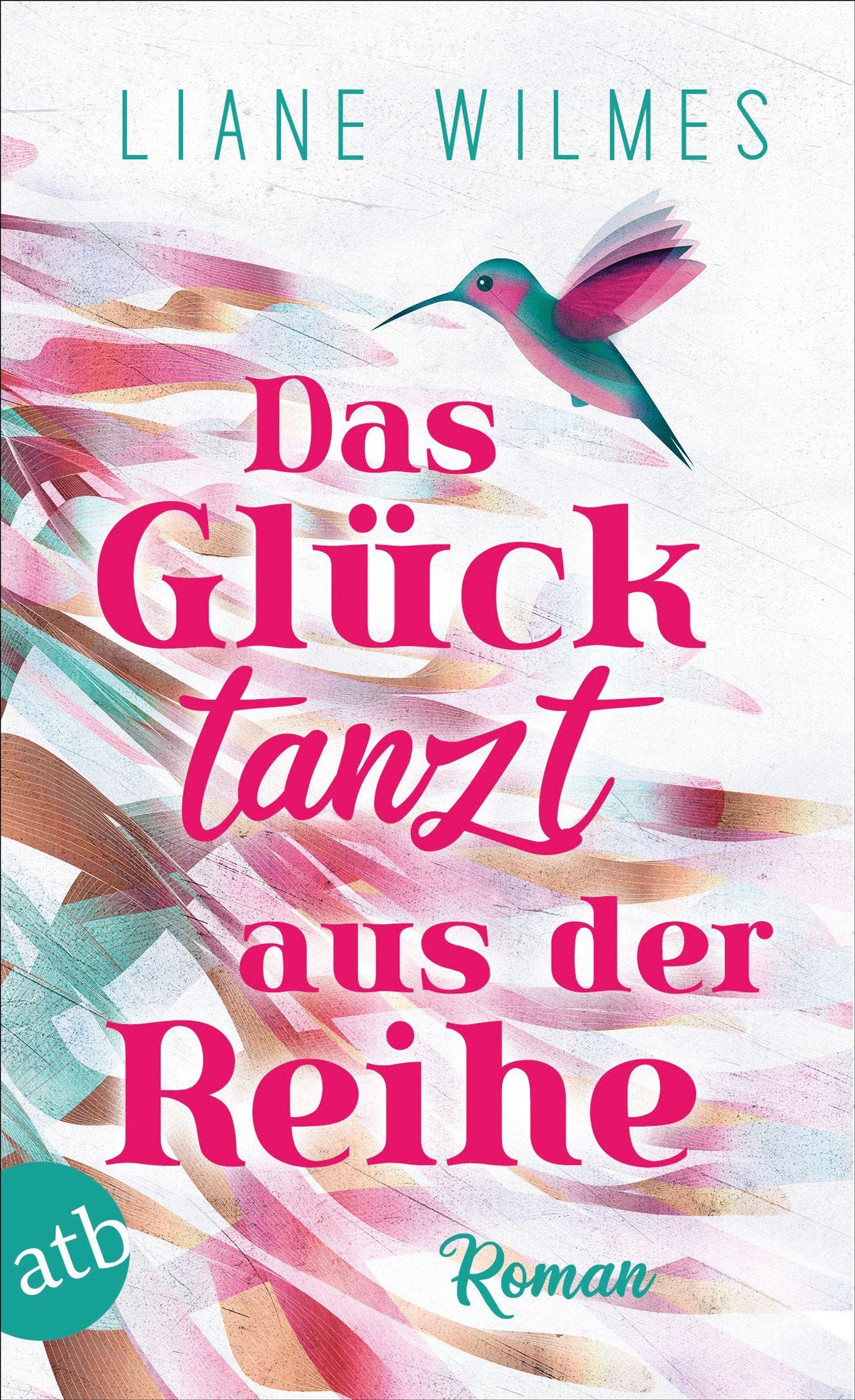 Das Glück tanzt aus der Reihe: Roman Contemporary literature