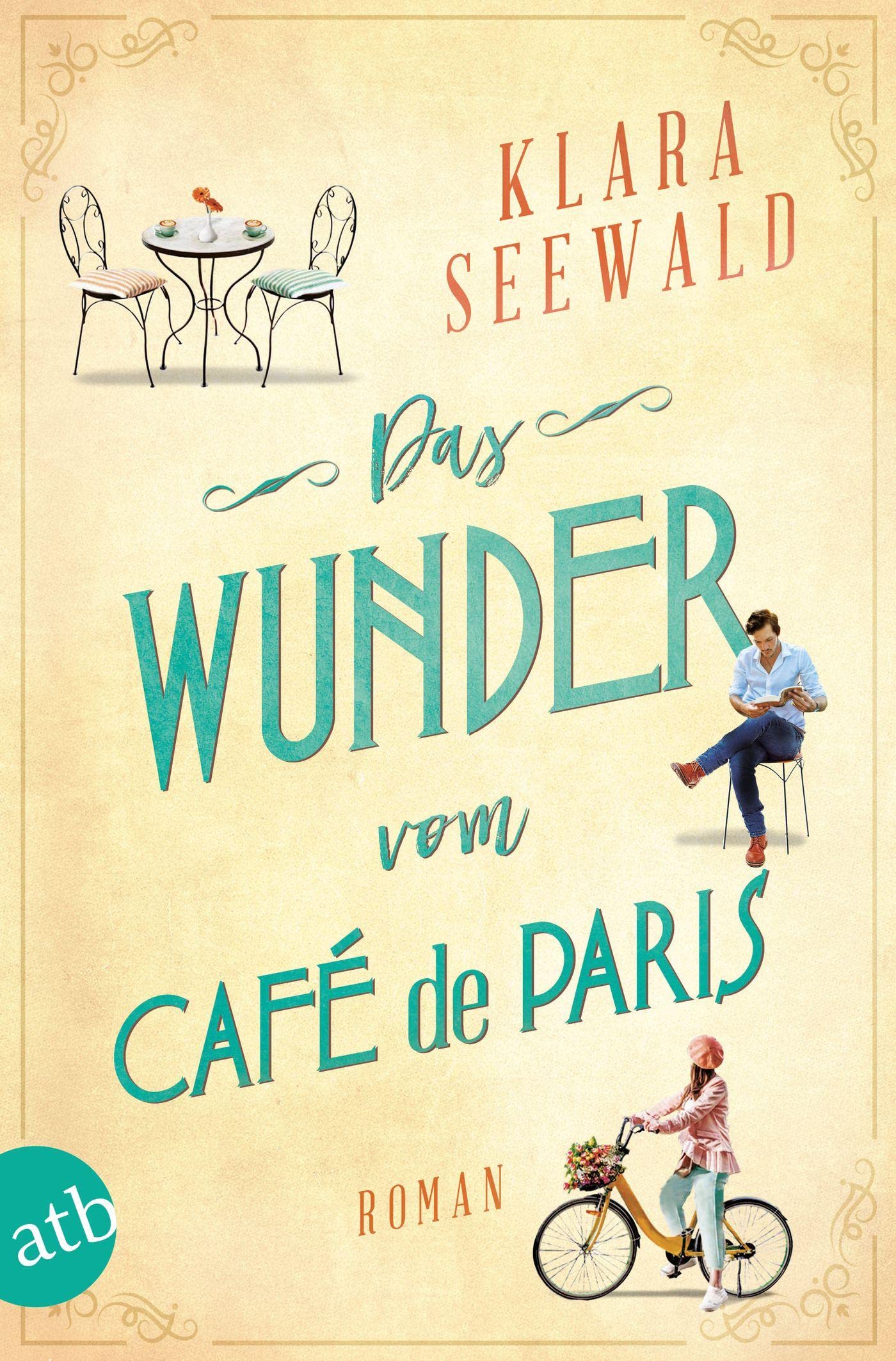 Das Wunder vom Café de Paris: Roman Contemporary literature