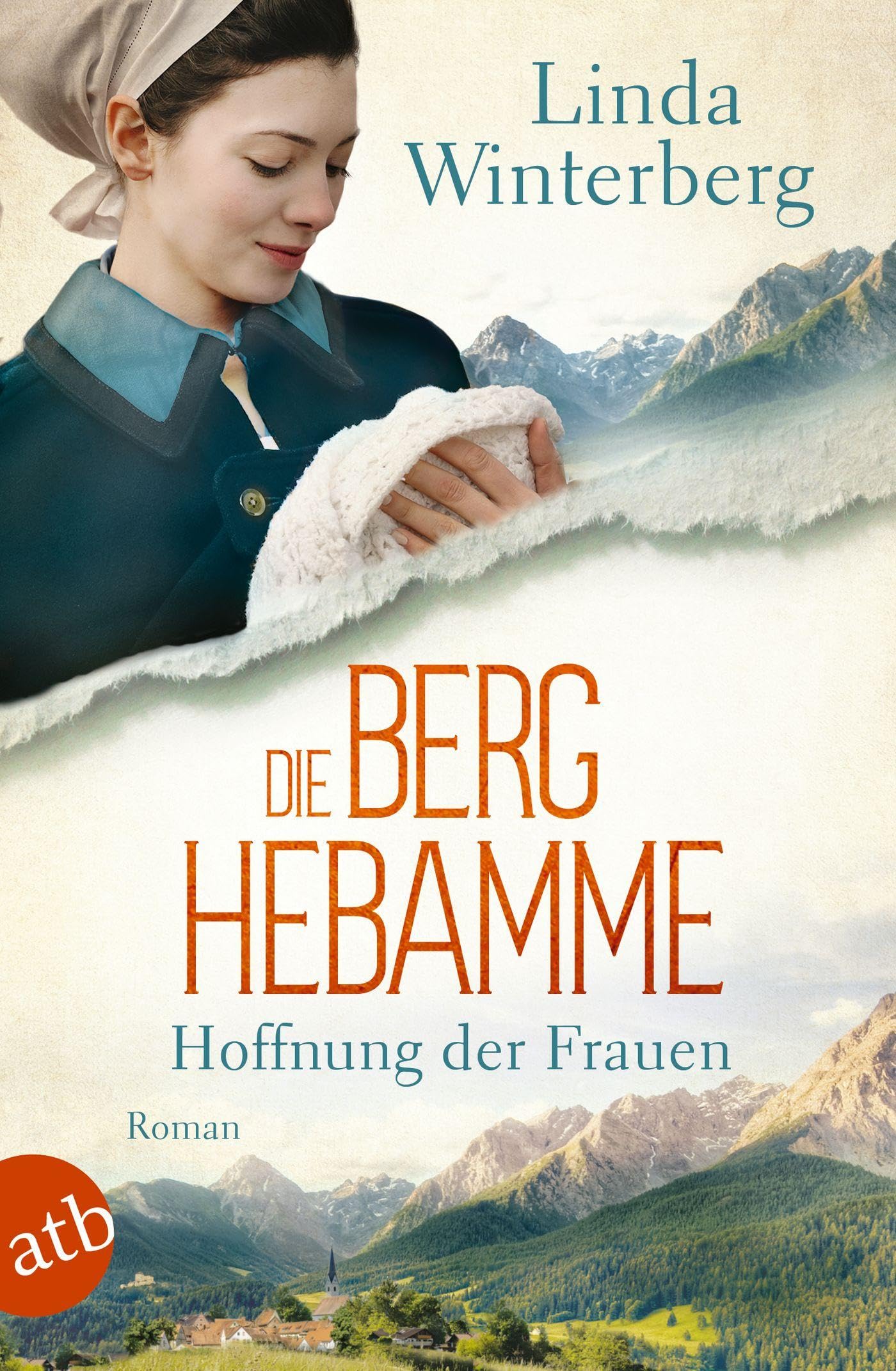 Die Berghebamme - Hoffnung der Frauen Contemporary literature