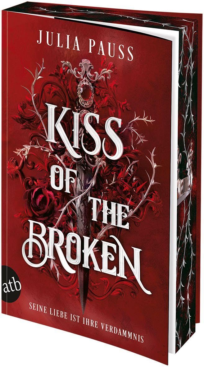 Kiss of the Broken - Seine Liebe ist ihre Verdammnis Contemporary literature Books