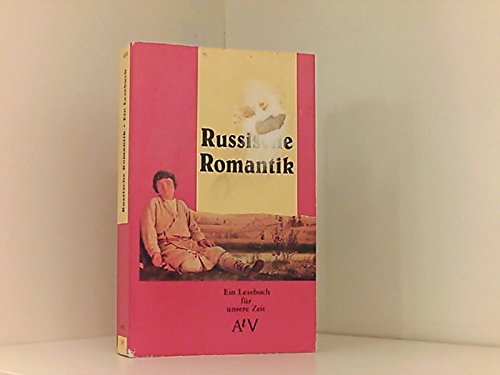 Russische Romantik: (Ein Lesebuch für unsere Zeit) (Aufbau Taschenbücher) Books