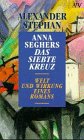 Anna Seghers: Das siebte Kreuz : Welt und Wirkung eines Romans book