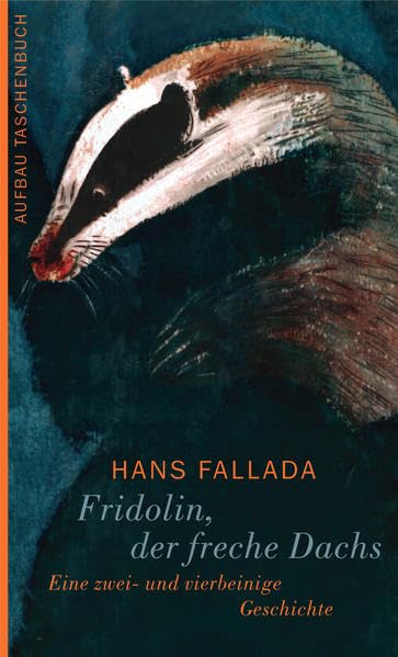 Fridolin, der freche Dachs: Eine zwei- und vierbeinige Geschichte Essays & Short Stories