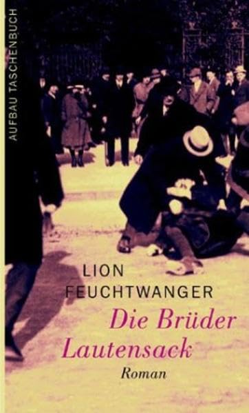 Die Brüder Lautensack: Roman Historical Fiction