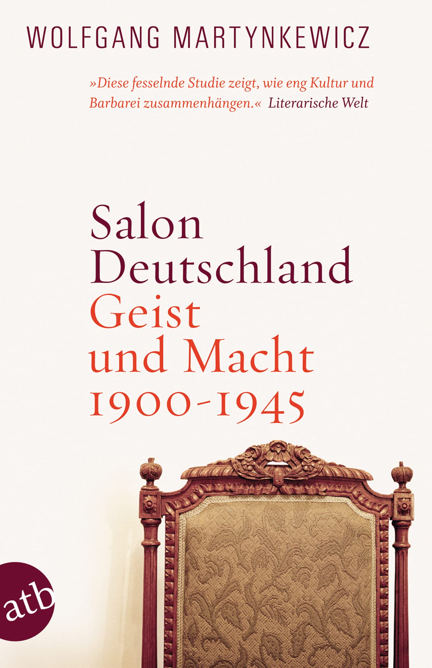 Salon Deutschland: Geist und Macht 1900-1945 Books
