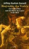 Biographie des Teufels. Das radikal Böse und die Macht des Guten in der Welt Memories