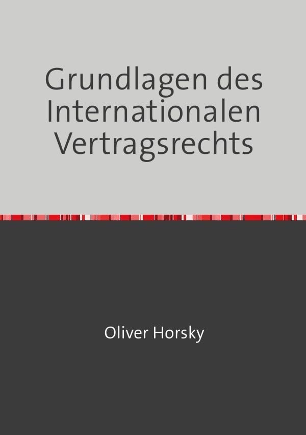 Grundlagen des Internationalen Vertragsrechts Law