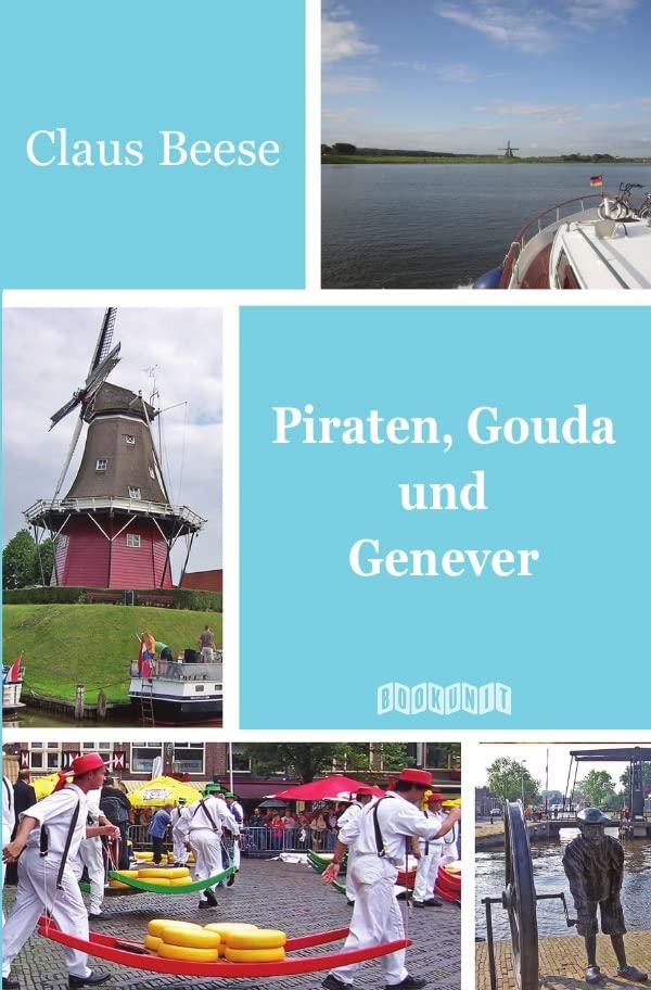 Piraten, Gouda und Genever Humour & Satire