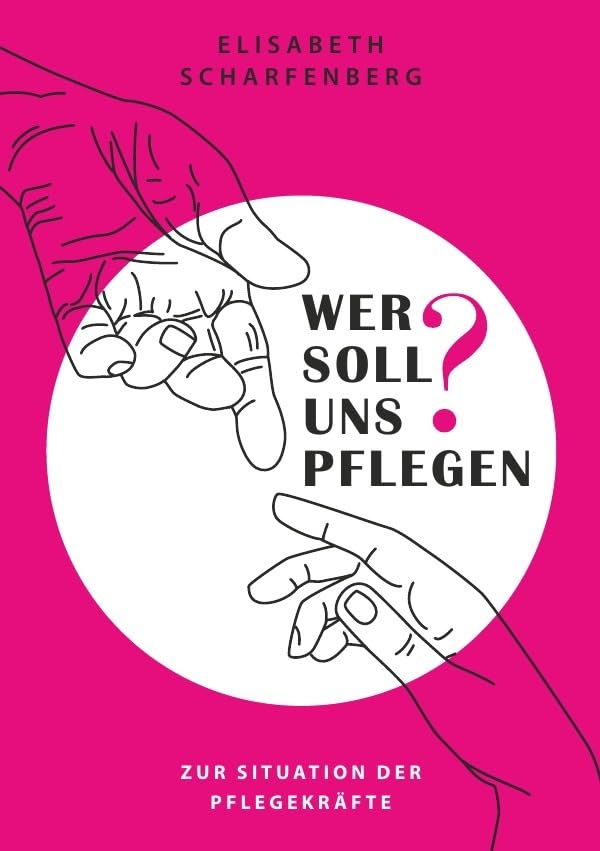 Wer soll uns pflegen? Psychology Books