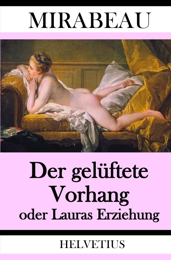 Der gelüftete Vorhang oder Lauras Erziehung Classics