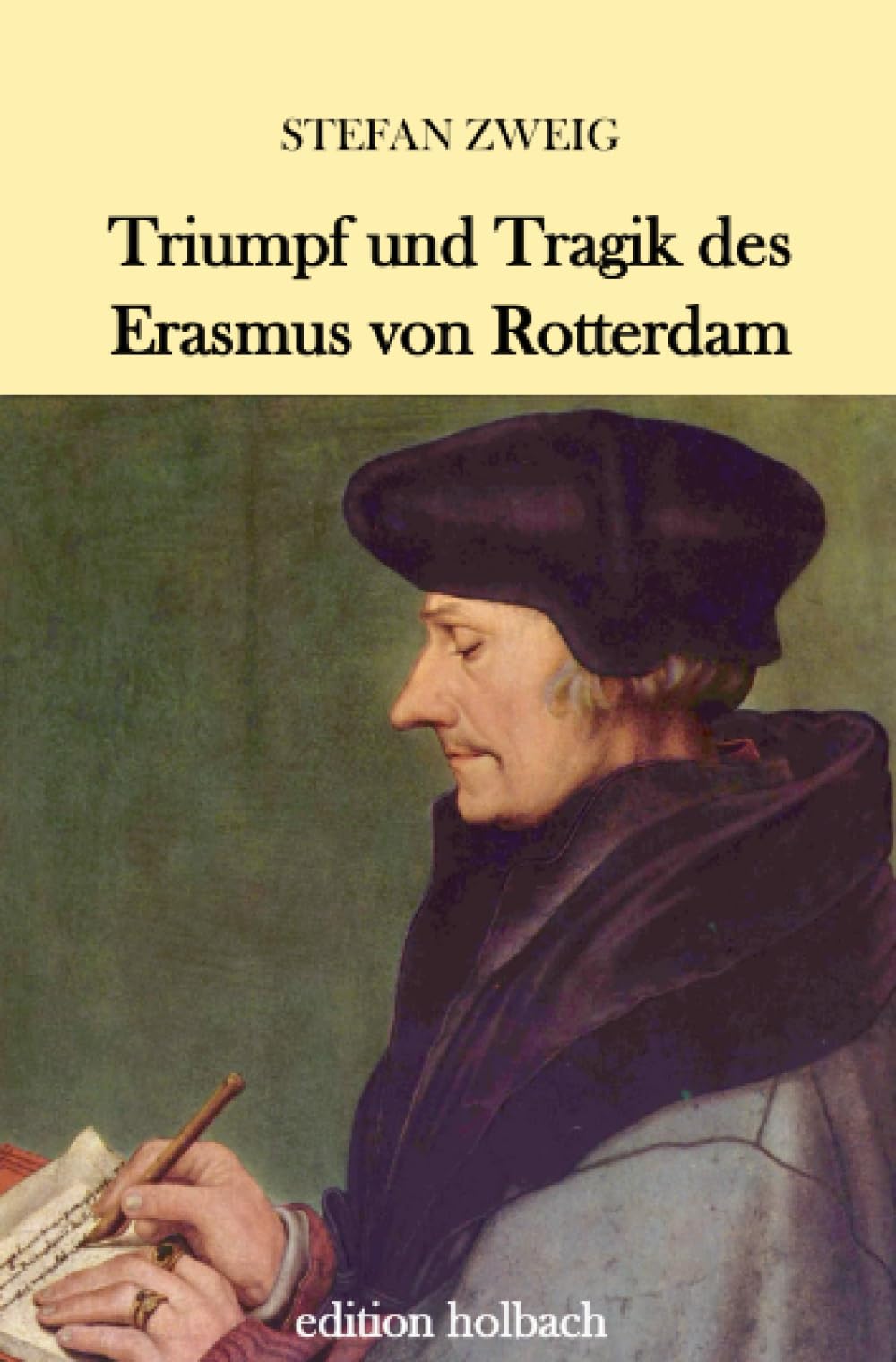 Triumph und Tragik des Erasmus von Rotterdam Personalities
