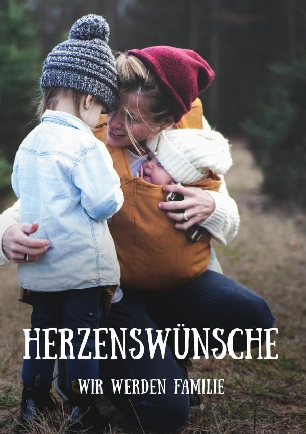 Herzenswünsche - Wir werden Familie Parents & Children