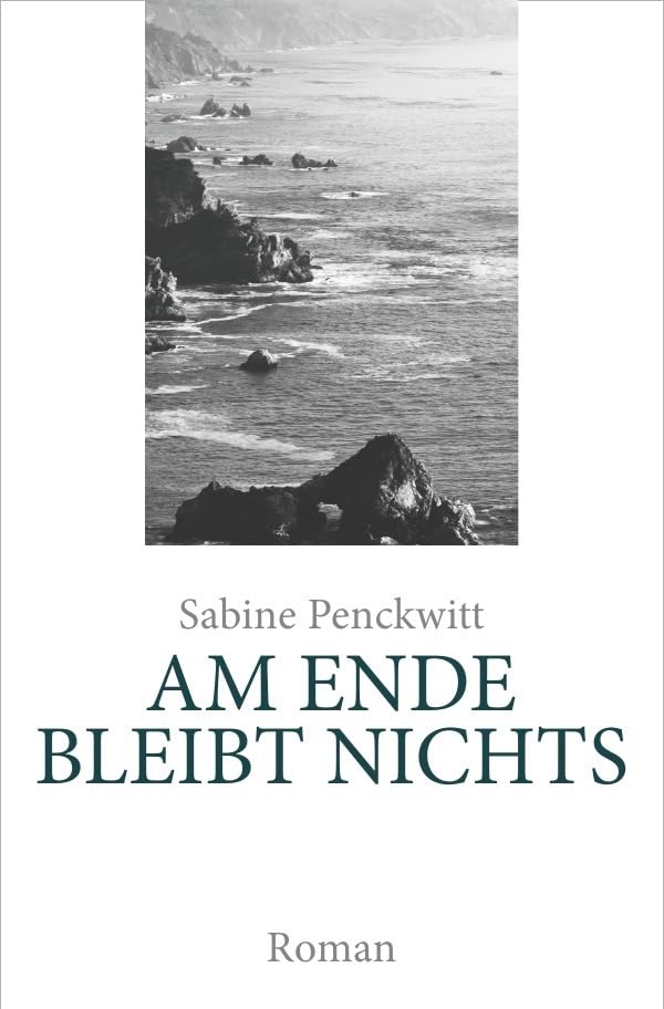 AM ENDE BLEIBT NICHTS Contemporary literature