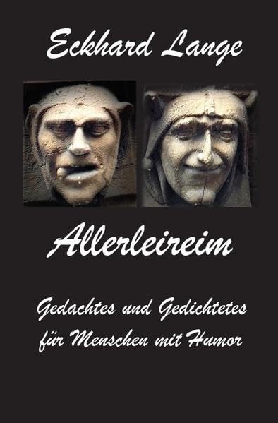 Allerleireim: Gedachtes und Gedichtetes für Menschen mit Humor Poetry