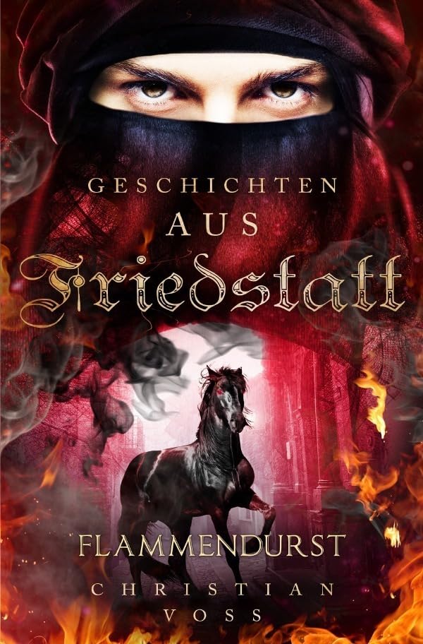 Geschichten aus Friedstatt / Geschichten aus Friedstatt Band: 2 Flammendurst Humour & Satire