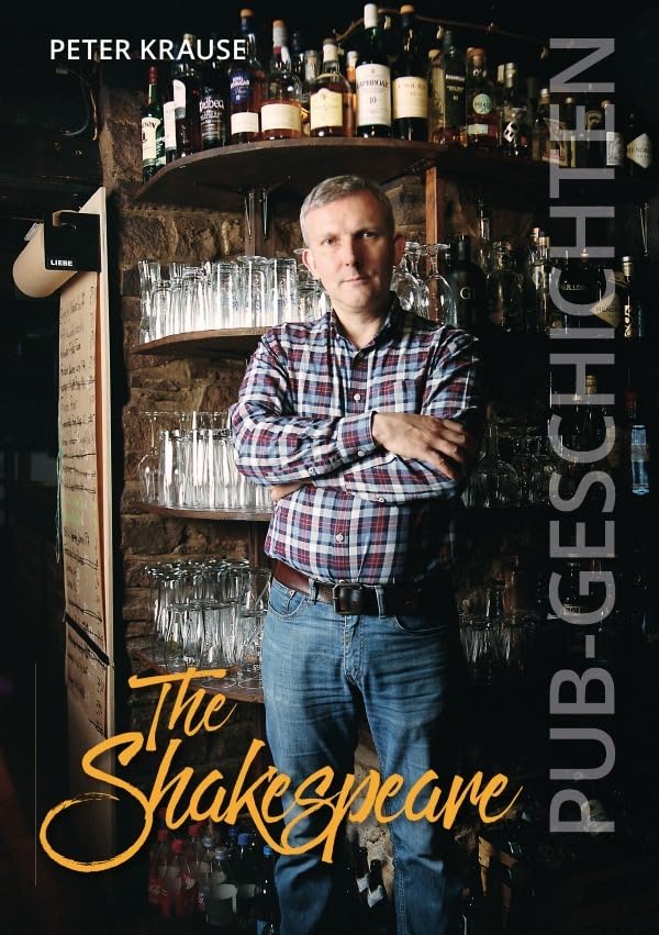 The Shakespeare - Pub Geschichten: Ein britischer Pub in Herdecke Business, Finance & Career