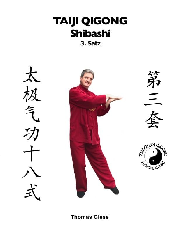 Taiji Qigong Shibashi / Taiji Qigong Shibashi, 3.Satz: Gesund und schön mit Qigong Health, Nutrition & Fitness