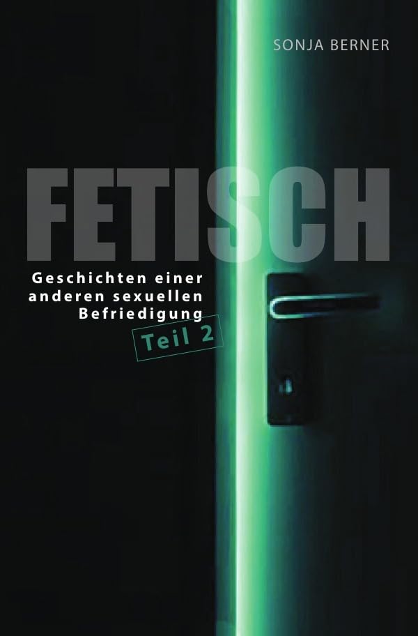 Fetisch / Fetisch 2: Geschichten einer anderen sexuellen Befriedigung Humour & Satire