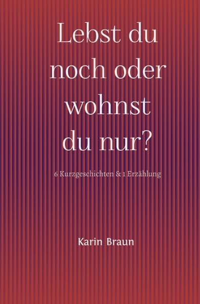 Lebst du noch oder wohnst du nur? book