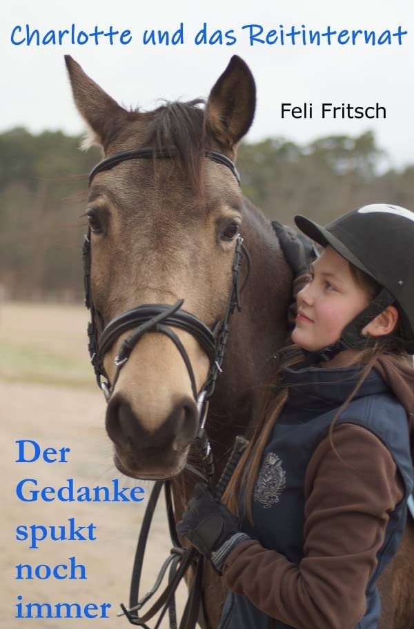 Charlotte und das Reitinternat - Der Gedanke spukt noch immer Pets