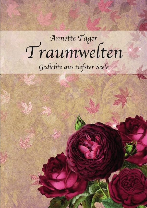 Traumwelten: Gedichte aus tiefster Seele Contemporary literature