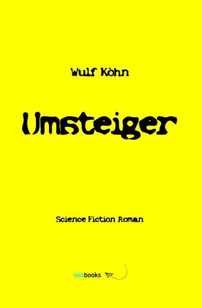 Umsteiger: Science Fiction Roman (U-Reihe) Humour & Satire
