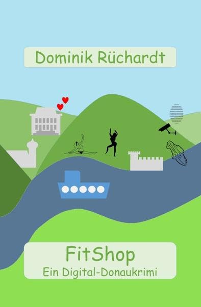 FitShop: Ein Digital-Donaukrimi Contemporary literature