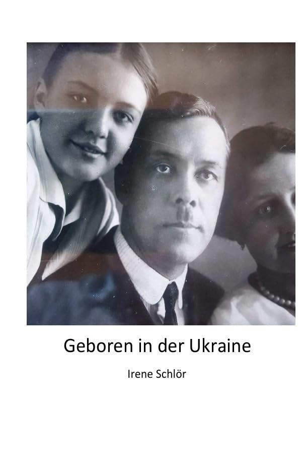 Geboren in der Ukraine: nach einem biografischen Tatsachenbericht Personalities