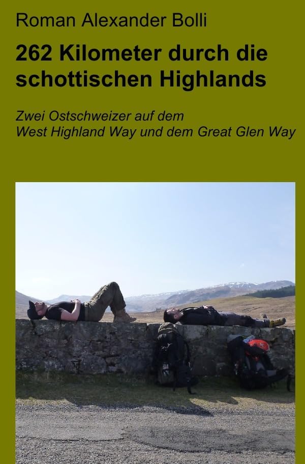262 Kilometer durch die schottischen Highlands: Zwei Ostschweizer auf dem West Highland Way und dem Great Glen Way Leisure, Home & Garden