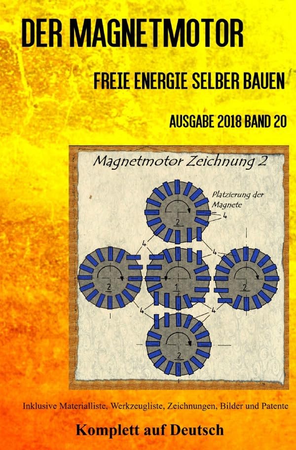 Der Magnetmotor: Freie Energie selber bauen Band 20 Taschenbuch Ausgabe 2018 Hobbies & Crafts