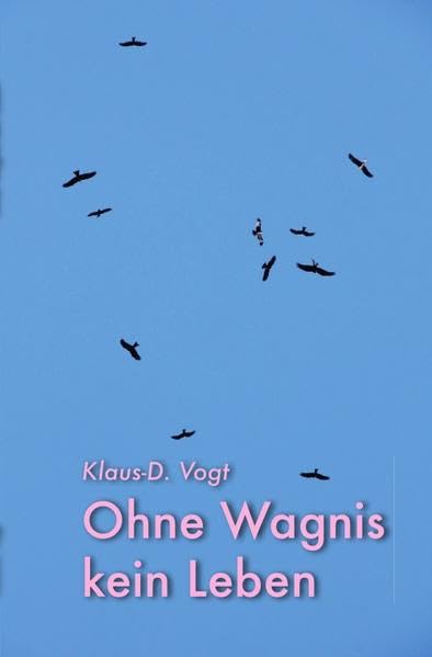 Ohne Wagnis kein Leben Religion & Esotericism