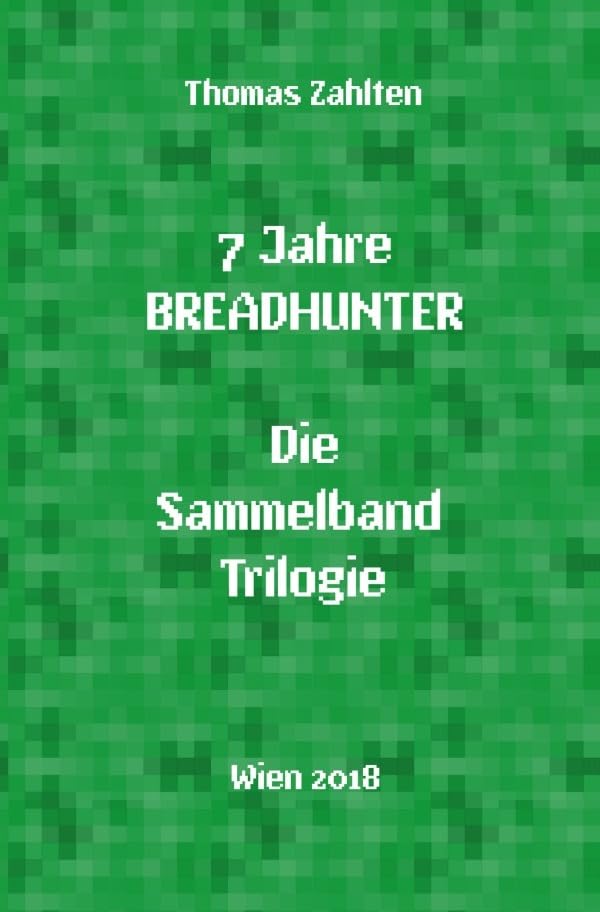 7 Jahre BREADHUNTER - Sammelband Trilogie book