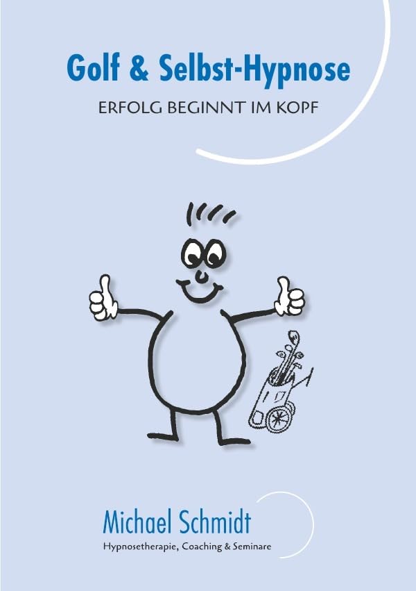 Golf & Selbst-Hypnose: Hypnose und Selbsthpnose nutzen im Sport Psychology