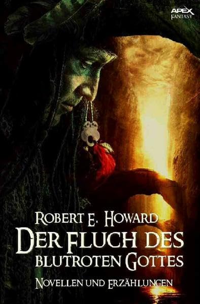 Der Fluch des blutroten Gottes: Novellen und Erzählungen Contemporary literature