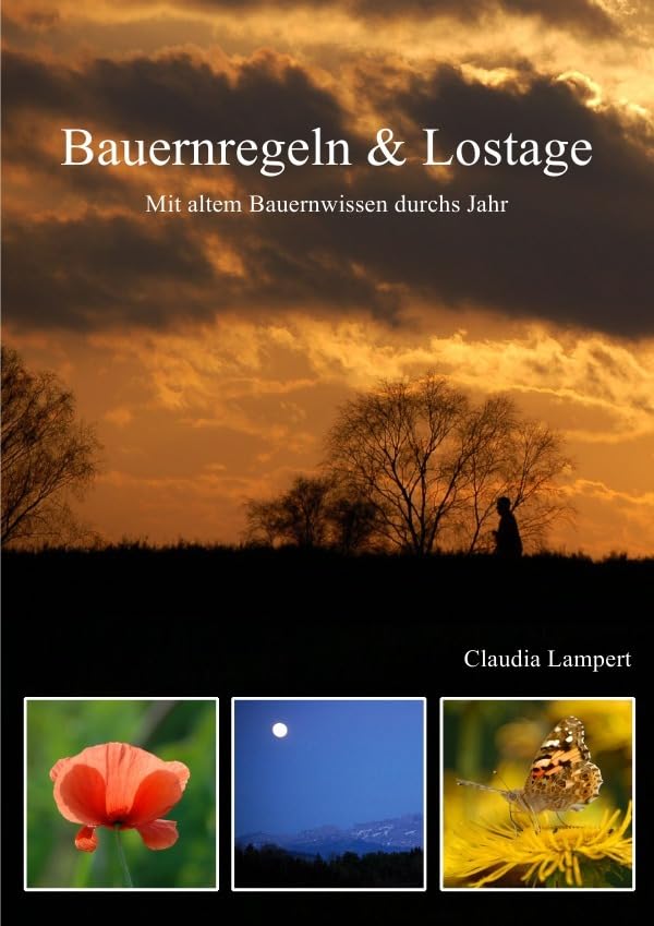 Bauernregeln & Lostage: Mit altem Bauernwissen durch's Jahr Garden & Plants