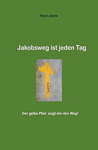 Product Image: Jakobsweg ist jeden Tag