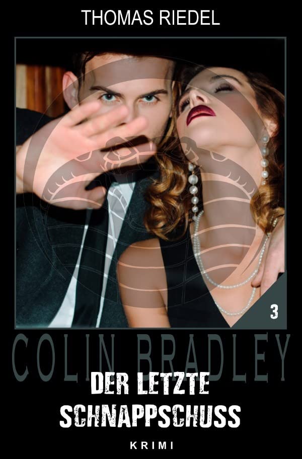Colin Bradley / Der letzte Schnappschuss Contemporary literature Books