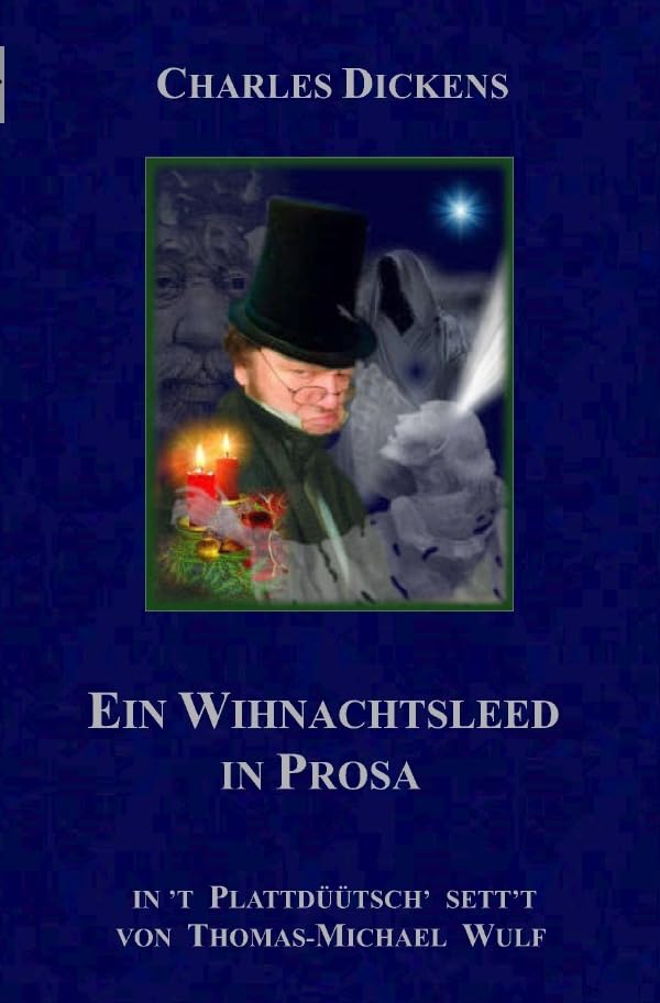 Ein Wihnachtsleed in Prosa: Ein Späukvertellers tau Kindjes' (Grote Literatur platt makt) Classics