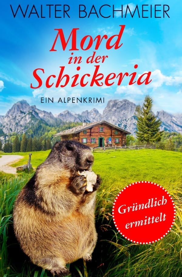 Inspektor Tina Gründlich / Mord in der Schickeria: Ein Tina Gründlich Krimi Action & Adventure